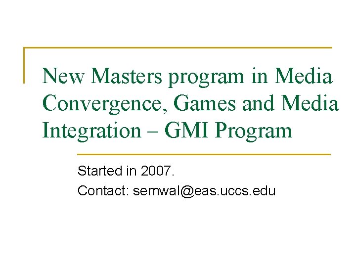 New Masters program in Media Convergence, Games and Media Integration – GMI Program Started