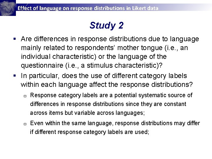 Effect of language on response distributions in Likert data Study 2 § Are differences