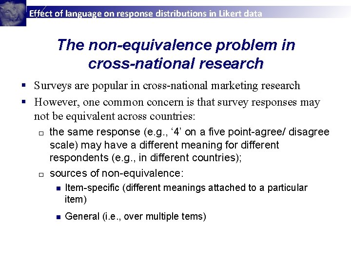 Effect of language on response distributions in Likert data The non-equivalence problem in cross-national