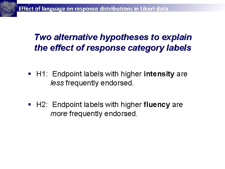 Effect of language on response distributions in Likert data Two alternative hypotheses to explain