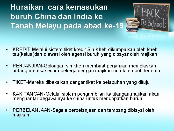 Huraikan cara kemasukan buruh China dan India ke Tanah Melayu pada abad ke-19 •