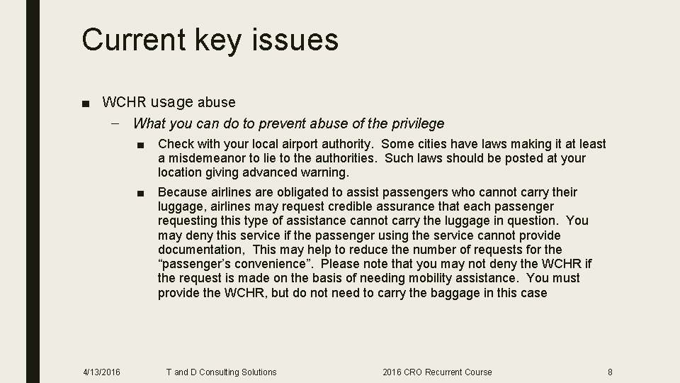 Current key issues ■ WCHR usage abuse – What you can do to prevent