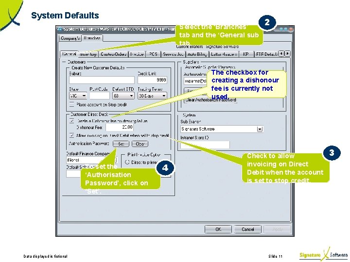 System Defaults Select the ‘Branches’ tab and the ‘General sub tab. 2 The checkbox