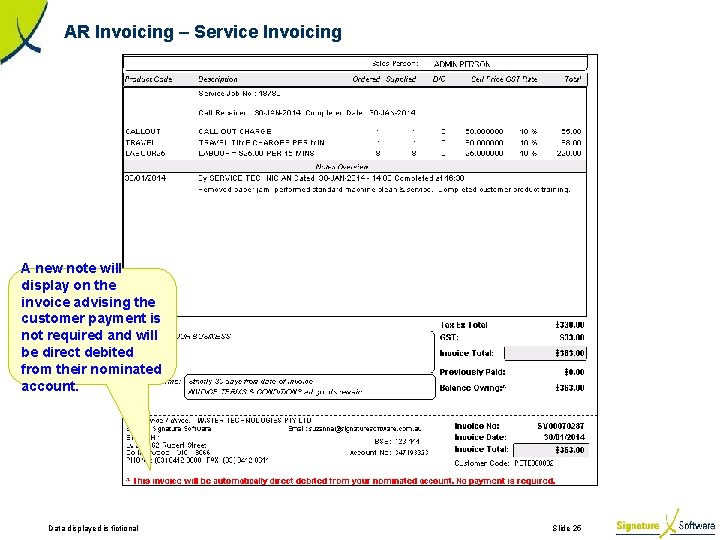 AR Invoicing – Service Invoicing A new note will display on the invoice advising