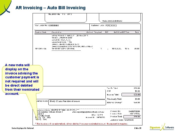 AR Invoicing – Auto Bill Invoicing A new note will display on the invoice