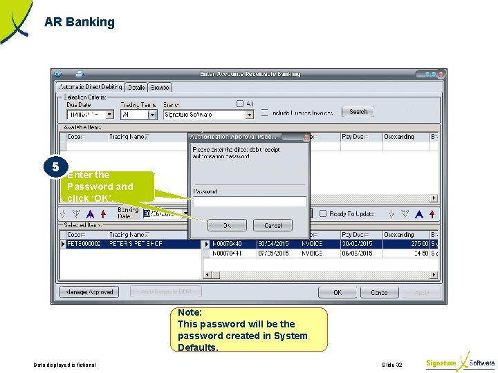 AR Banking 5 Enter the Password and click ‘OK’. Note: This password will be