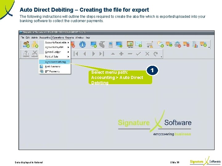 Auto Direct Debiting – Creating the file for export The following instructions will outline
