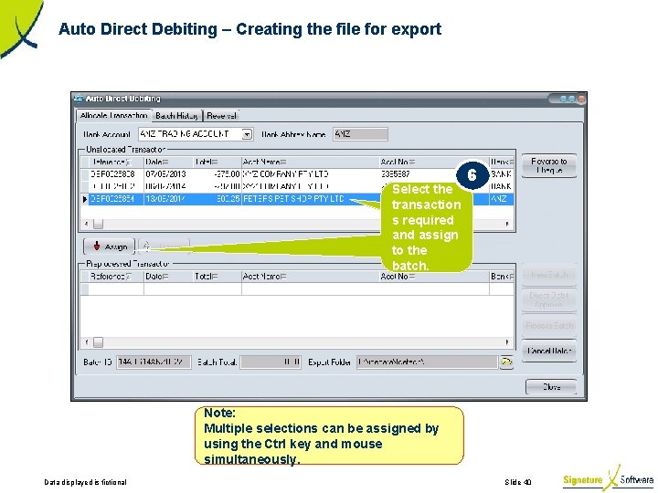 Auto Direct Debiting – Creating the file for export Select the transaction s required
