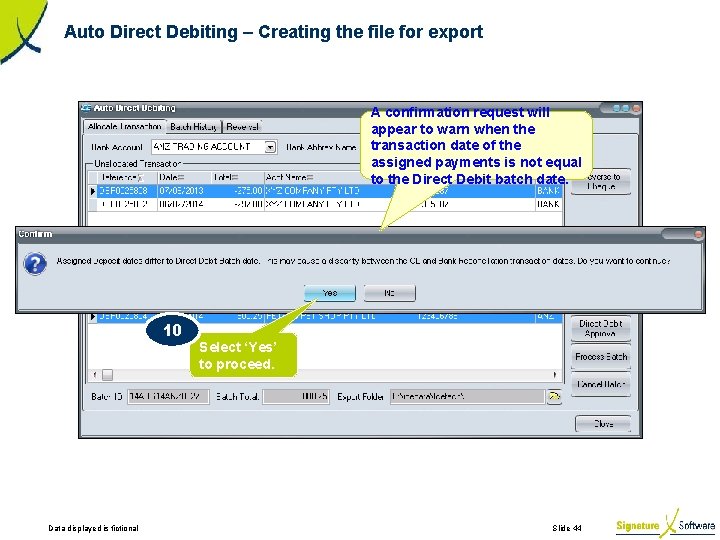 Auto Direct Debiting – Creating the file for export A confirmation request will appear