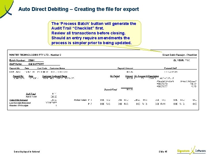 Auto Direct Debiting – Creating the file for export The ‘Process Batch’ button will