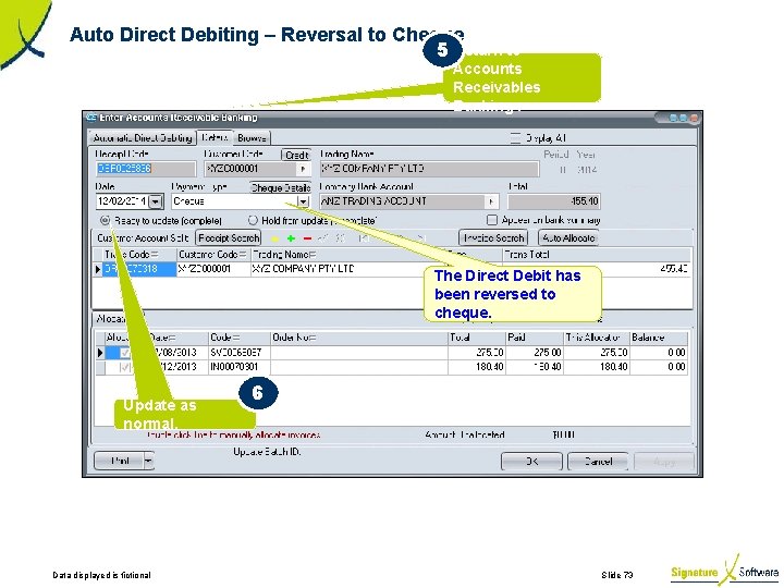 Auto Direct Debiting – Reversal to Cheque 5 Return to Accounts Receivables Banking. The