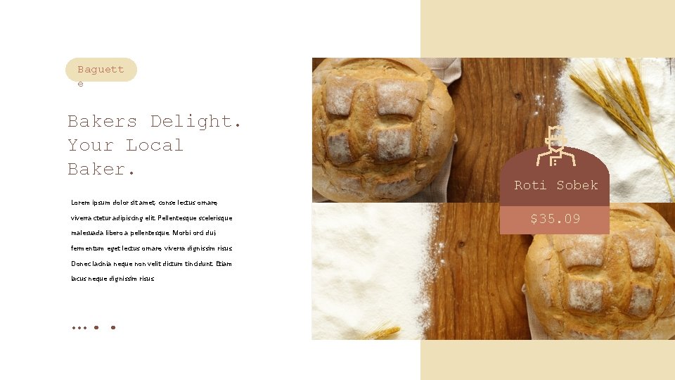 Baguett e Bakers Delight. Your Local Baker. Roti Sobek Lorem ipsum dolor sit amet,