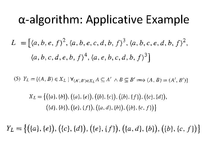 α-algorithm: Applicative Example 