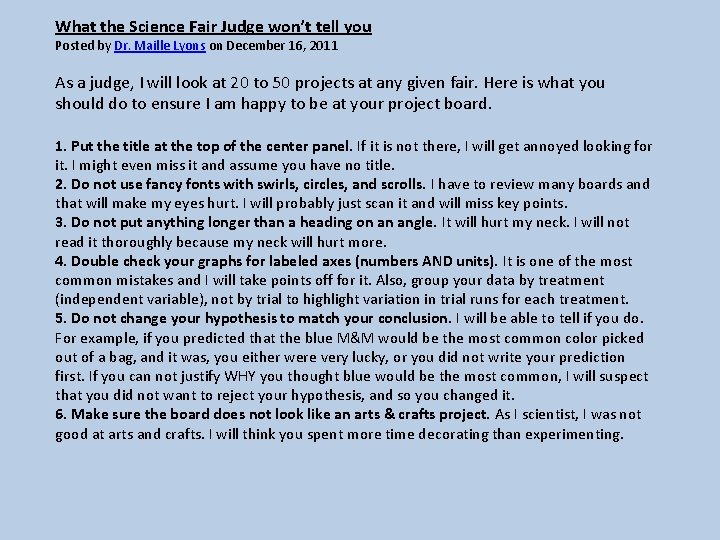 What the Science Fair Judge won’t tell you Posted by Dr. Maille Lyons on