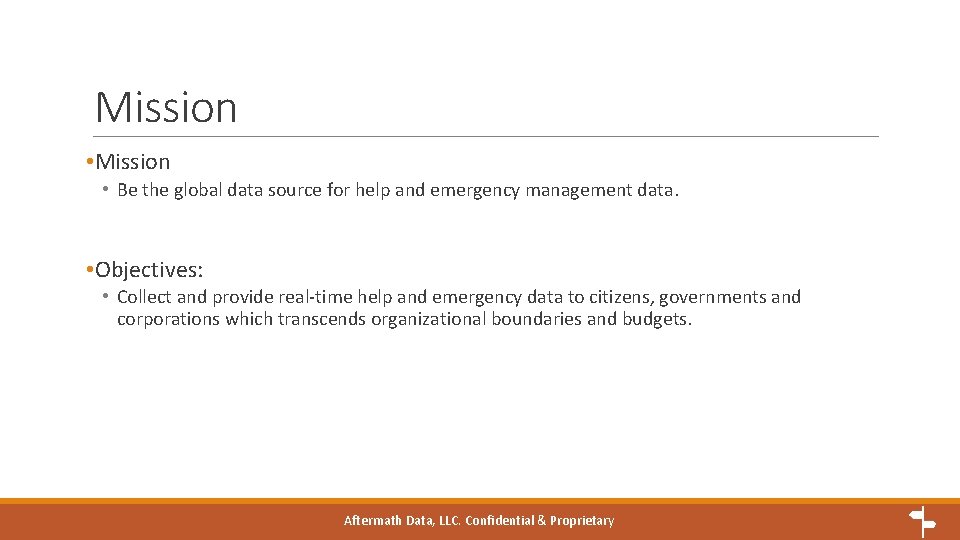 Mission • Mission • Be the global data source for help and emergency management