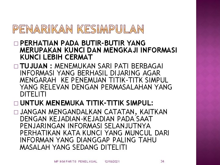 � PERHATIAN PADA BUTIR-BUTIR YANG MERUPAKAN KUNCI DAN MENGKAJI INFORMASI KUNCI LEBIH CERMAT �