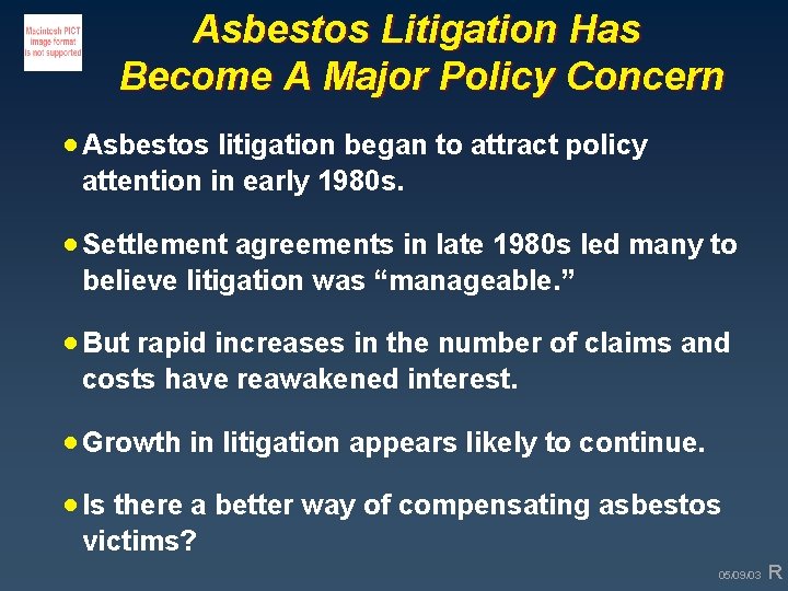 Asbestos Litigation Has Become A Major Policy Concern · Asbestos litigation began to attract