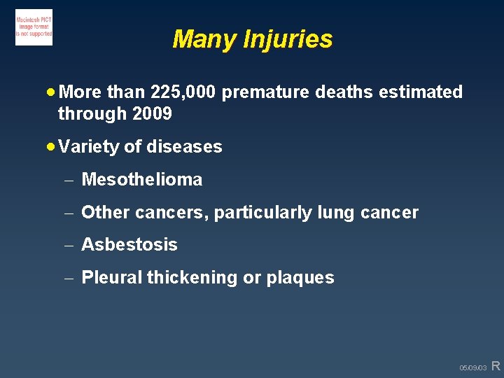 Many Injuries · More than 225, 000 premature deaths estimated through 2009 · Variety