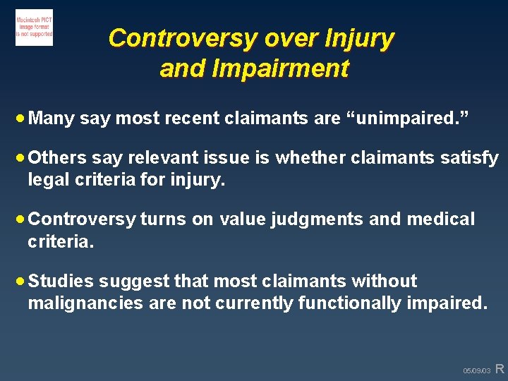 Controversy over Injury and Impairment · Many say most recent claimants are “unimpaired. ”