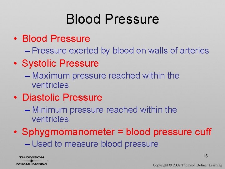 Blood Pressure • Blood Pressure – Pressure exerted by blood on walls of arteries