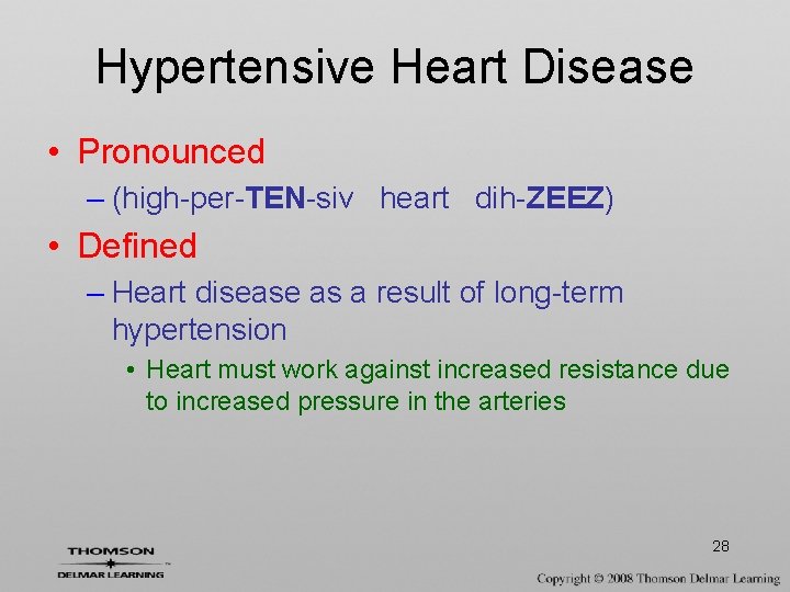 Hypertensive Heart Disease • Pronounced – (high-per-TEN-siv heart dih-ZEEZ) • Defined – Heart disease