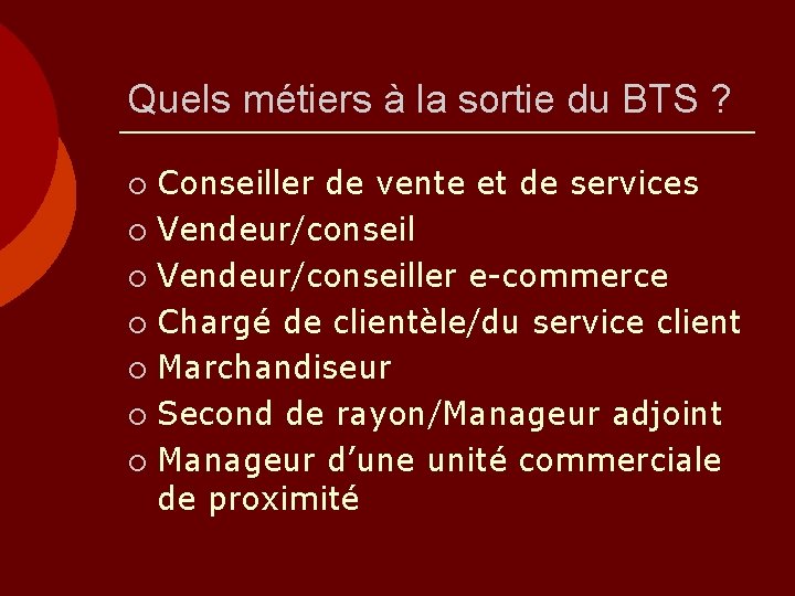 Quels métiers à la sortie du BTS ? Conseiller de vente et de services