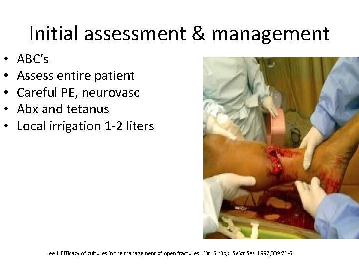 Initial assessment & management • • • ABC’s Assess entire patient Careful PE, neurovasc