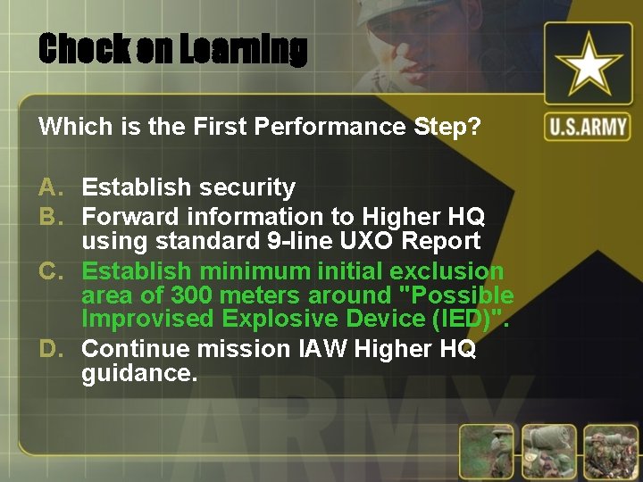 Check on Learning Which is the First Performance Step? A. Establish security B. Forward