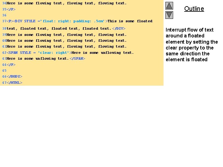 34 Here is some flowing text, flowing text. 35</P> Outline 36 37<P><DIV STYLE ="float: