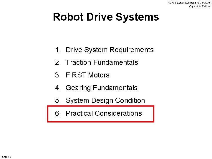 FIRST Drive Systems 4/21/2005 Copioli & Patton Robot Drive Systems 1. Drive System Requirements