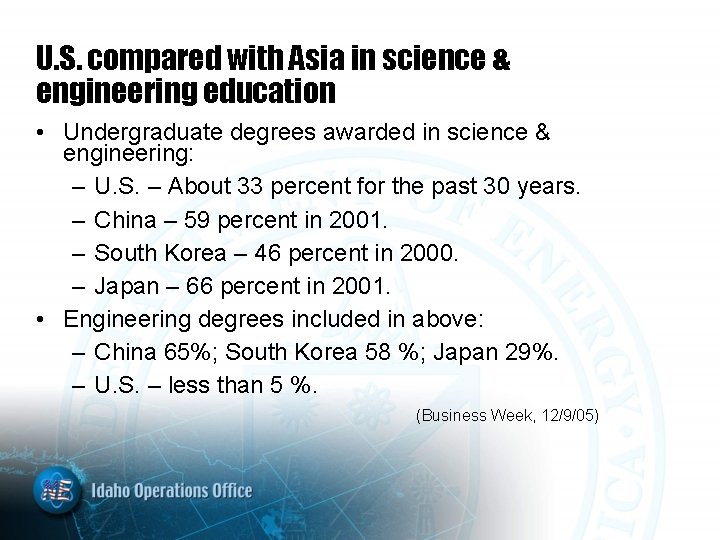 U. S. compared with Asia in science & engineering education • Undergraduate degrees awarded