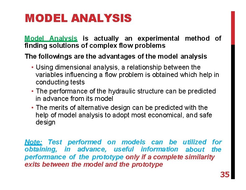 MODEL ANALYSIS Model Analysis is actually an experimental method of finding solutions of complex