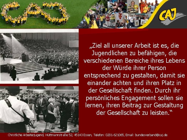 „Ziel all unserer Arbeit ist es, die Jugendlichen zu befähigen, die verschiedenen Bereiche ihres