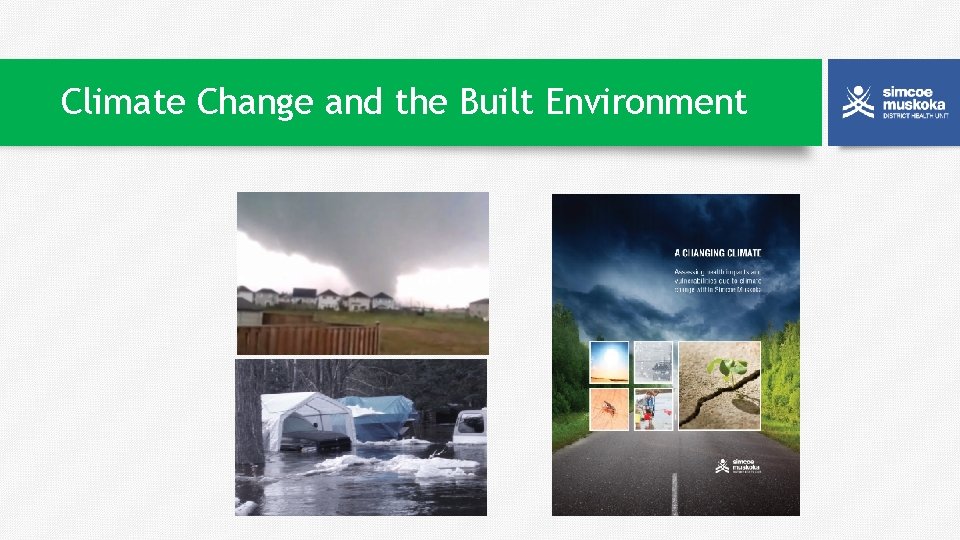Climate Change and the Built Environment 