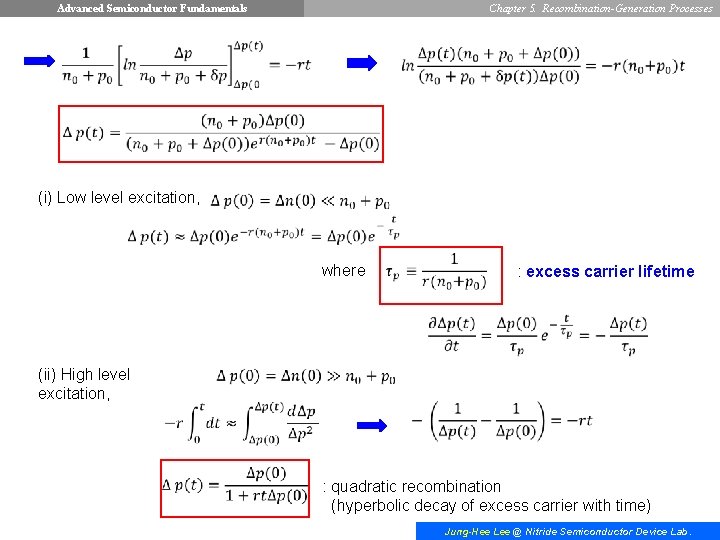Advanced Semiconductor Fundamentals Chapter 5. Recombination-Generation Processes (i) Low level excitation, where : excess