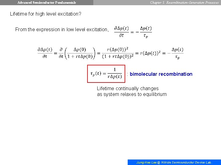 Advanced Semiconductor Fundamentals Chapter 5. Recombination-Generation Processes Lifetime for high level excitation? From the