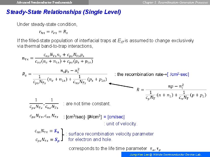 Advanced Semiconductor Fundamentals Chapter 5. Recombination-Generation Processes Steady-State Relationships (Single Level) Under steady-state condition,