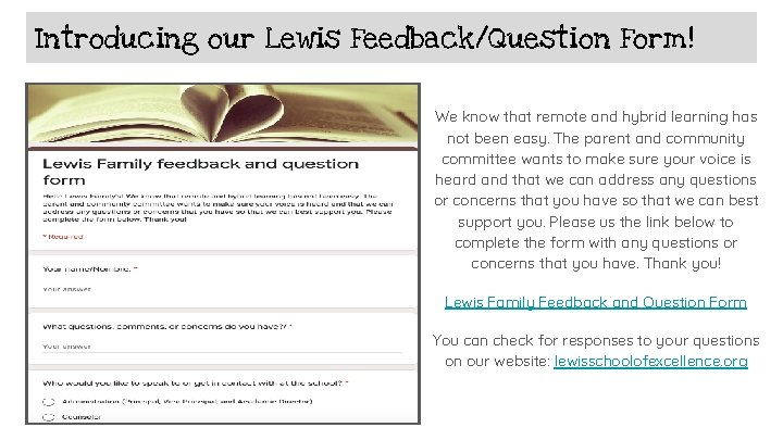 Introducing our Lewis Feedback/Question Form! We know that remote and hybrid learning has not