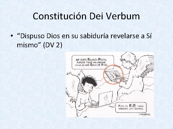 Constitución Dei Verbum • “Dispuso Dios en su sabiduría revelarse a Sí mismo” (DV