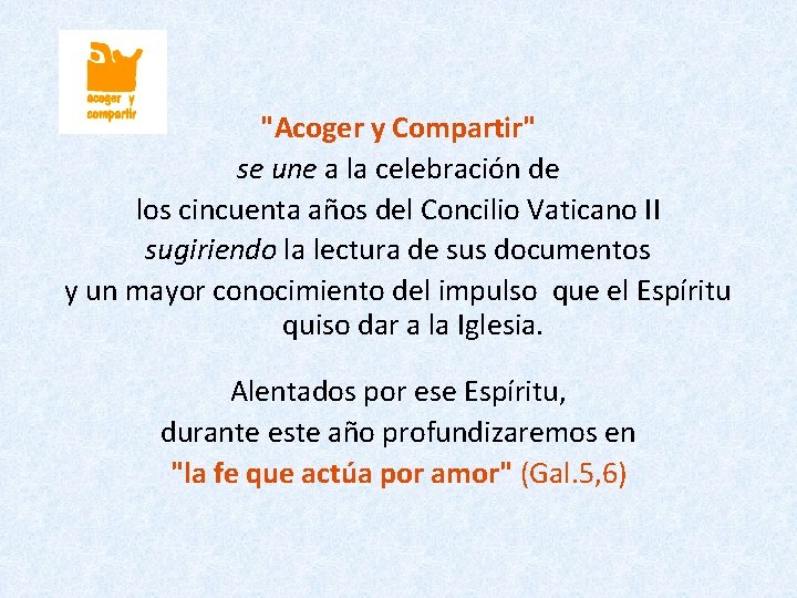 "Acoger y Compartir" se une a la celebración de los cincuenta años del Concilio