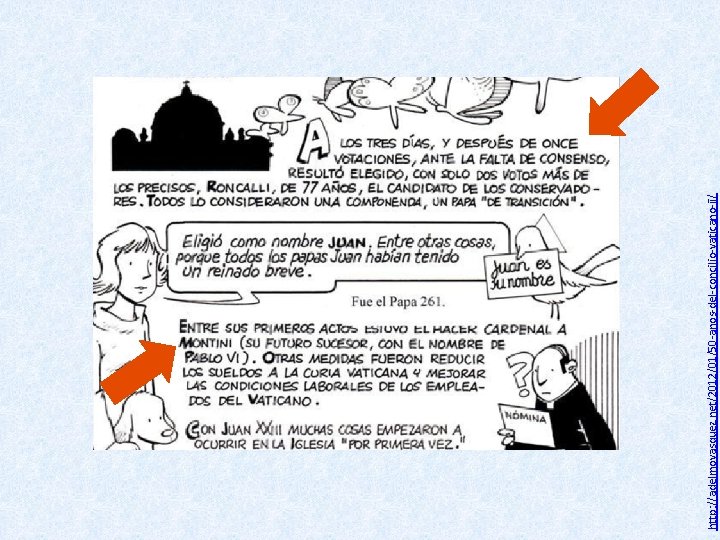 http: //adelmovasquez. net/2012/01/50 -anos-del-concilio-vaticano-ii/ 