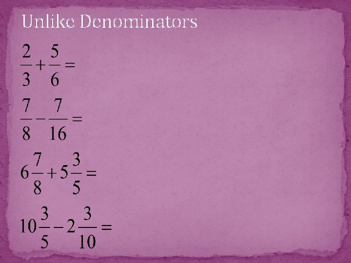 Unlike Denominators 