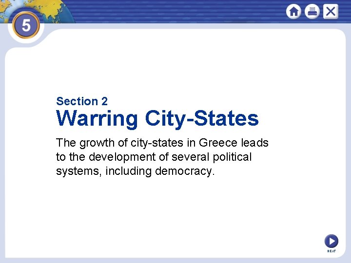 Section 2 Warring City-States The growth of city-states in Greece leads to the development