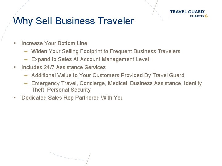 Why Sell Business Traveler § § § Increase Your Bottom Line – Widen Your