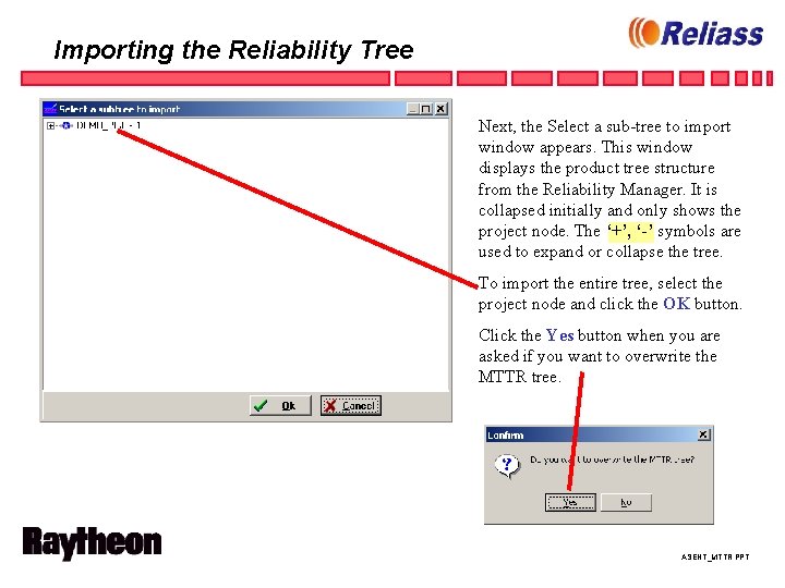Importing the Reliability Tree Next, the Select a sub-tree to import window appears. This