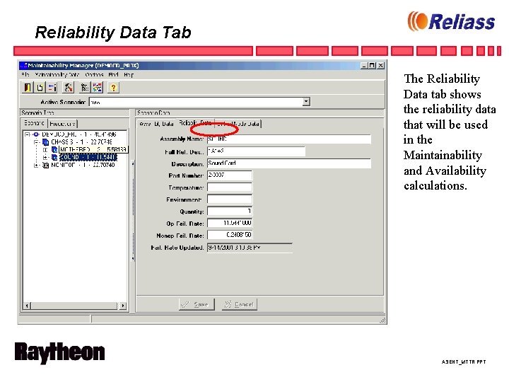 Reliability Data Tab The Reliability Data tab shows the reliability data that will be