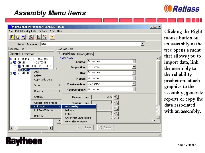 Assembly Menu Items Clicking the Right mouse button on an assembly in the tree