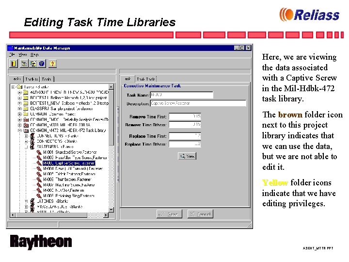 Editing Task Time Libraries Here, we are viewing the data associated with a Captive