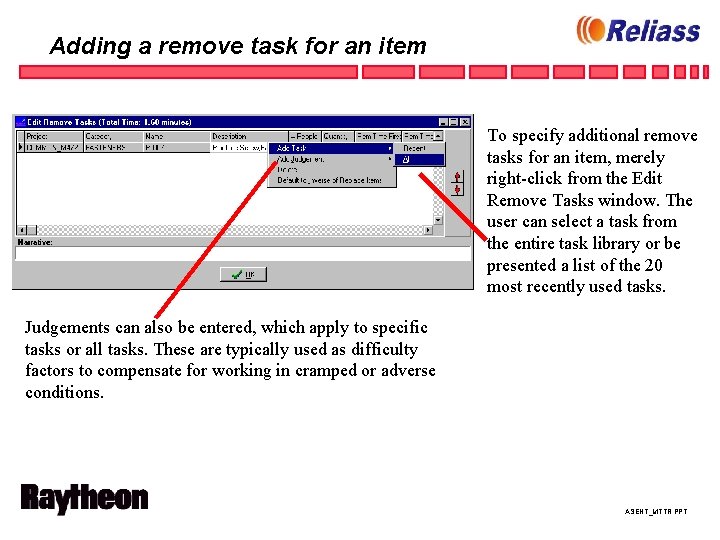 Adding a remove task for an item To specify additional remove tasks for an