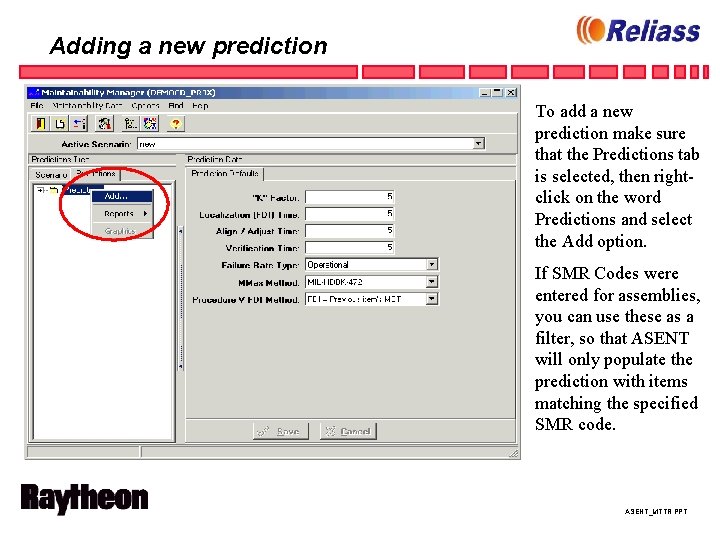 Adding a new prediction To add a new prediction make sure that the Predictions